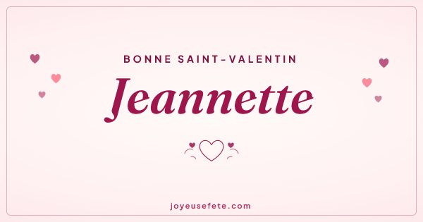 Image « Bonne Saint-Valentin Jeannette » au format large
