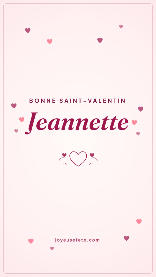 Image « Bonne Saint-Valentin Jeannette » au format story
