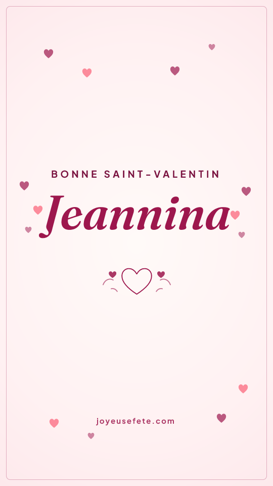Image « Bonne Saint-Valentin Jeannina » au format story