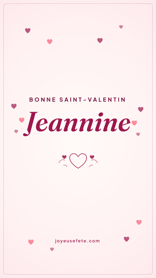 Image « Bonne Saint-Valentin Jeannine » au format story