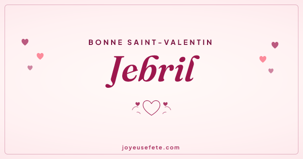 Image « Bonne Saint-Valentin Jebril » au format large