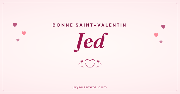Image « Bonne Saint-Valentin Jed » au format large