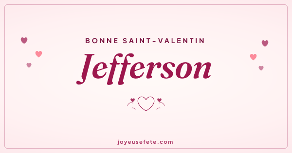 Image « Bonne Saint-Valentin Jefferson » au format large