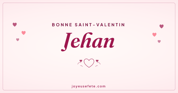 Image « Bonne Saint-Valentin Jehan » au format large
