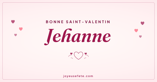 Image « Bonne Saint-Valentin Jehanne » au format large