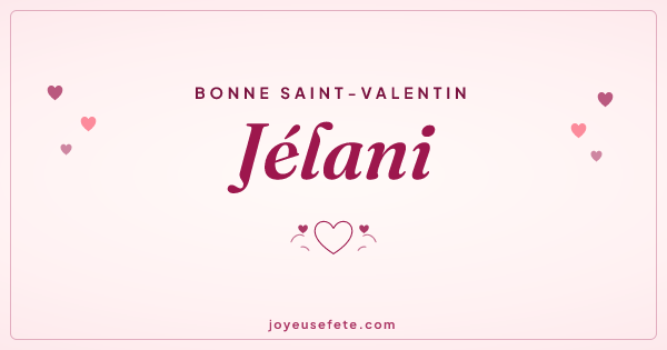 Image « Bonne Saint-Valentin Jélani » au format large