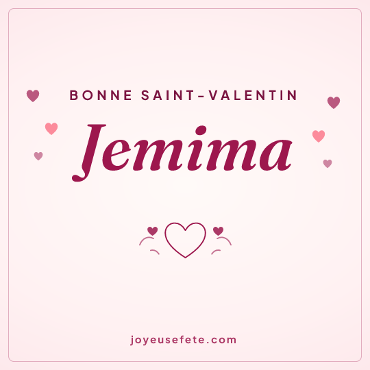 Image carrée « Bonne Saint-Valentin Jemima » pour WhatsApp