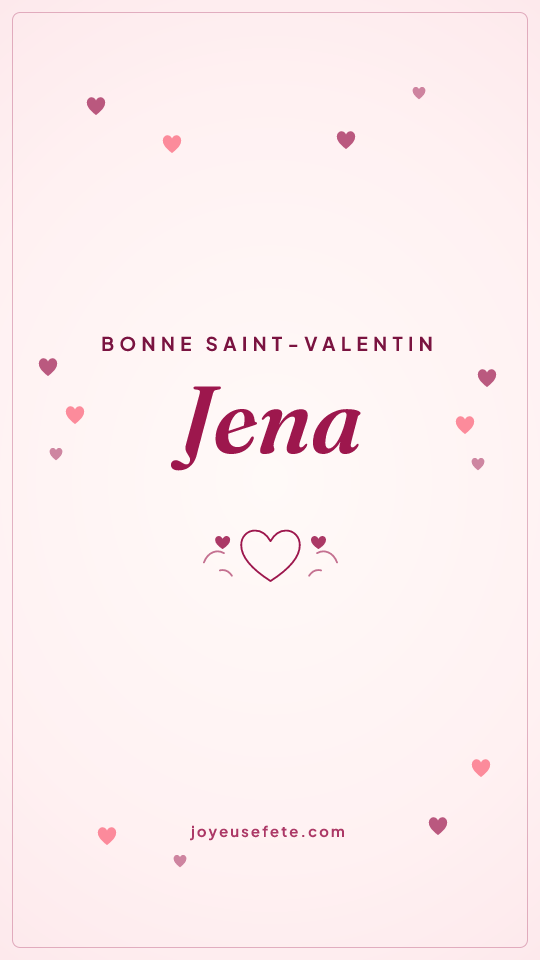 Image « Bonne Saint-Valentin Jena » au format story