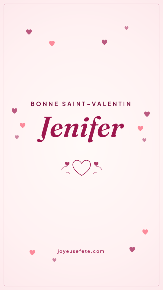 Image « Bonne Saint-Valentin Jenifer » au format story