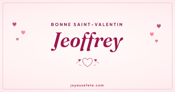 Image « Bonne Saint-Valentin Jeoffrey » au format large