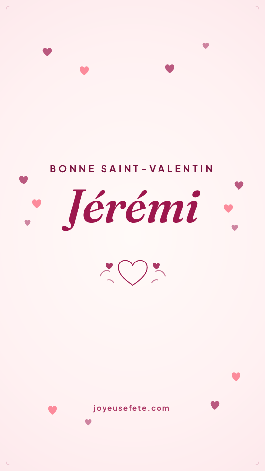 Image « Bonne Saint-Valentin Jérémi » au format story