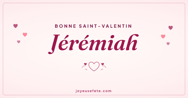 Image « Bonne Saint-Valentin Jérémiah » au format large