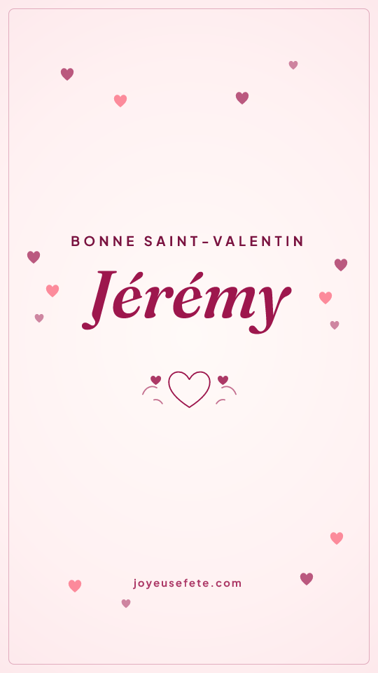 Image « Bonne Saint-Valentin Jérémy » au format story