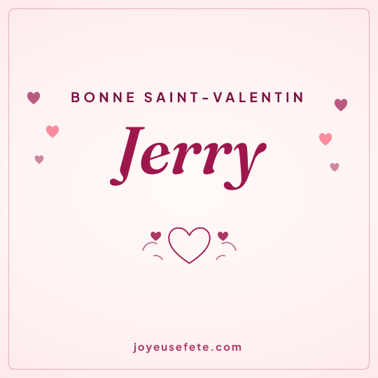 Image carrée « Bonne Saint-Valentin Jerry » pour WhatsApp