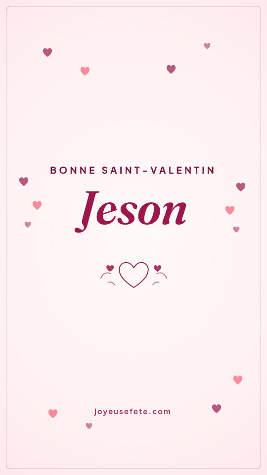 Image « Bonne Saint-Valentin Jeson » au format story