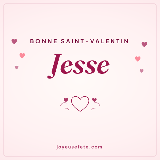 Image carrée « Bonne Saint-Valentin Jesse » pour WhatsApp