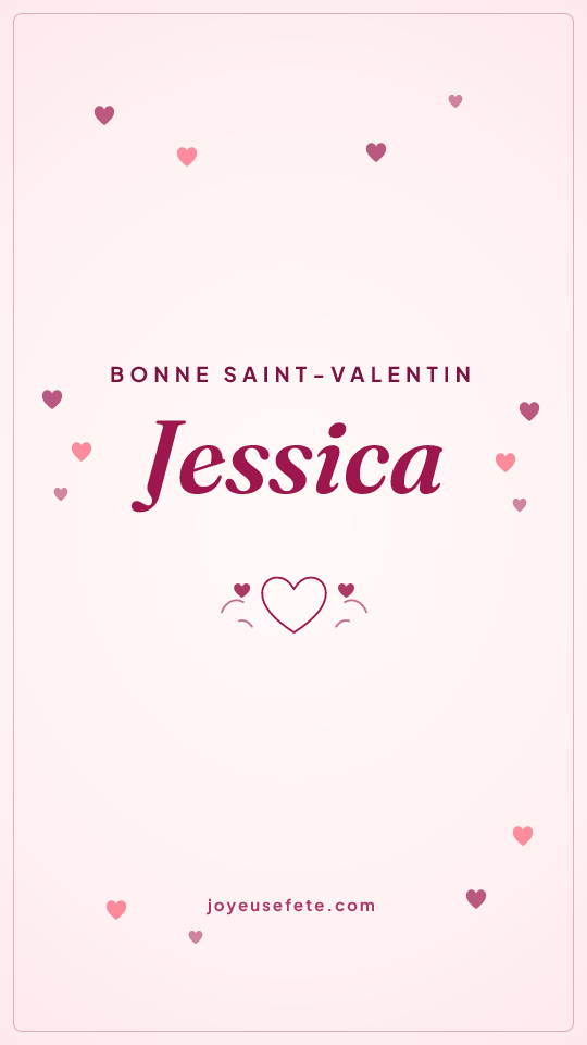 Image « Bonne Saint-Valentin Jessica » au format story