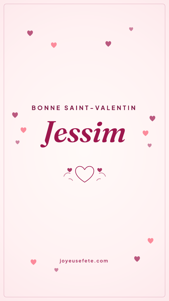 Image « Bonne Saint-Valentin Jessim » au format story