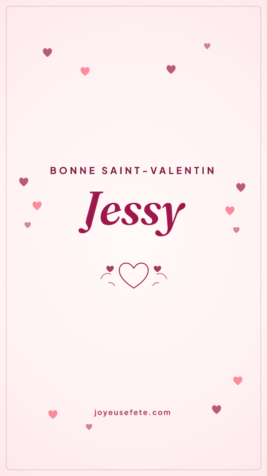 Image « Bonne Saint-Valentin Jessy » au format story
