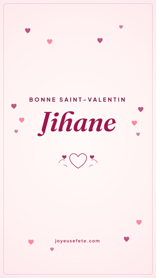 Image « Bonne Saint-Valentin Jihane » au format story