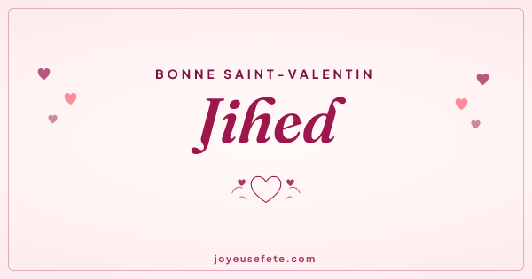 Image « Bonne Saint-Valentin Jihed » au format large