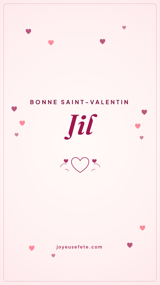 Image « Bonne Saint-Valentin Jil » au format story