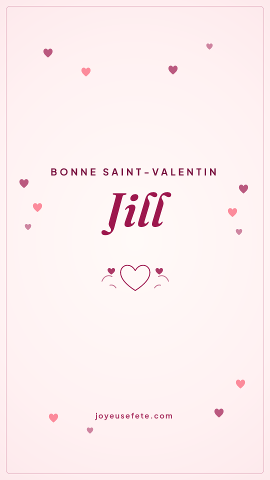 Image « Bonne Saint-Valentin Jill » au format story