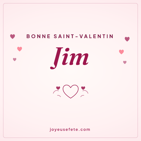 Image carrée « Bonne Saint-Valentin Jim » pour WhatsApp