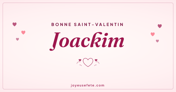 Image « Bonne Saint-Valentin Joackim » au format large