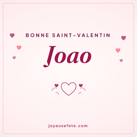 Image carrée « Bonne Saint-Valentin Joao » pour WhatsApp