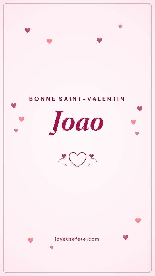 Image « Bonne Saint-Valentin Joao » au format story