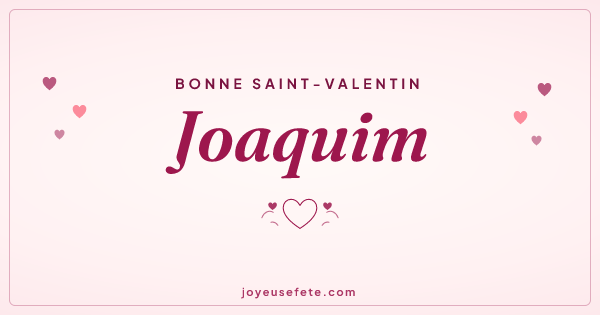 Image « Bonne Saint-Valentin Joaquim » au format large
