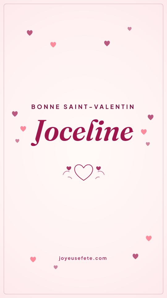 Image « Bonne Saint-Valentin Joceline » au format story
