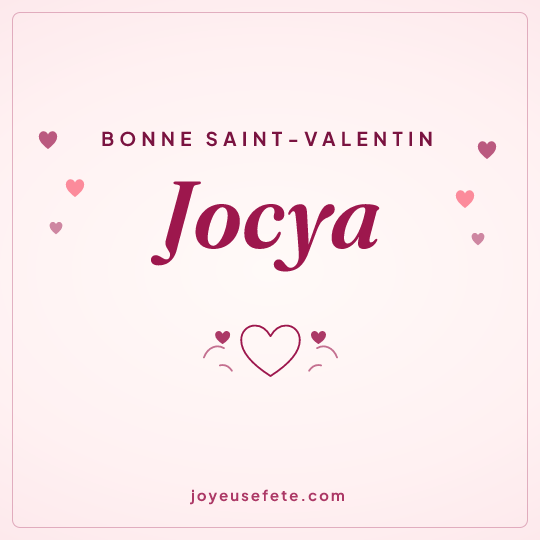 Image carrée « Bonne Saint-Valentin Jocya » pour WhatsApp
