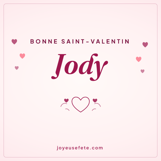 Image carrée « Bonne Saint-Valentin Jody » pour WhatsApp