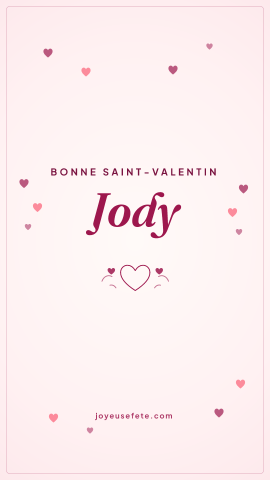 Image « Bonne Saint-Valentin Jody » au format story