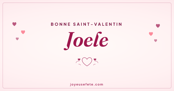 Image « Bonne Saint-Valentin Joele » au format large