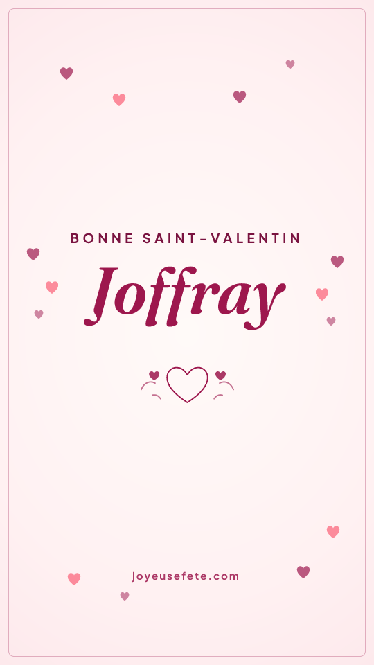 Image « Bonne Saint-Valentin Joffray » au format story