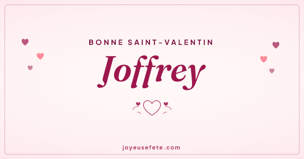Image « Bonne Saint-Valentin Joffrey » au format large