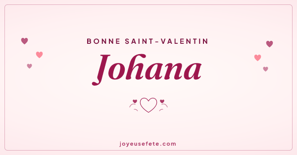 Image « Bonne Saint-Valentin Johana » au format large