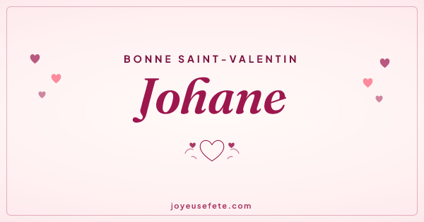 Image « Bonne Saint-Valentin Johane » au format large