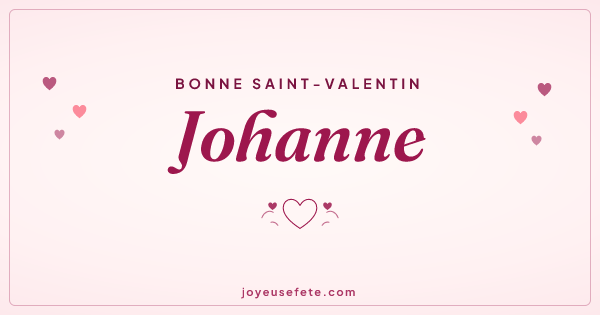 Image « Bonne Saint-Valentin Johanne » au format large