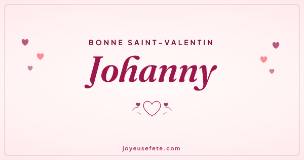 Image « Bonne Saint-Valentin Johanny » au format large