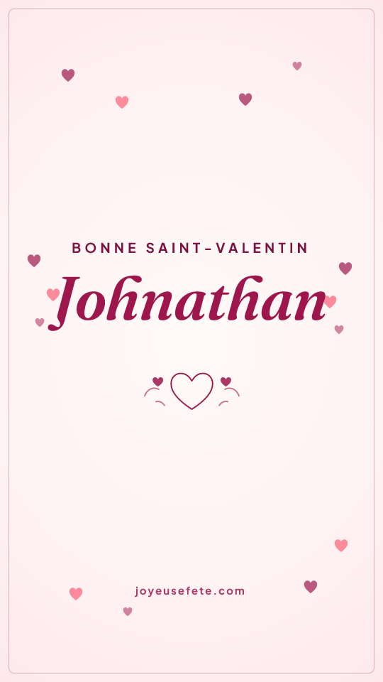 Image « Bonne Saint-Valentin Johnathan » au format story