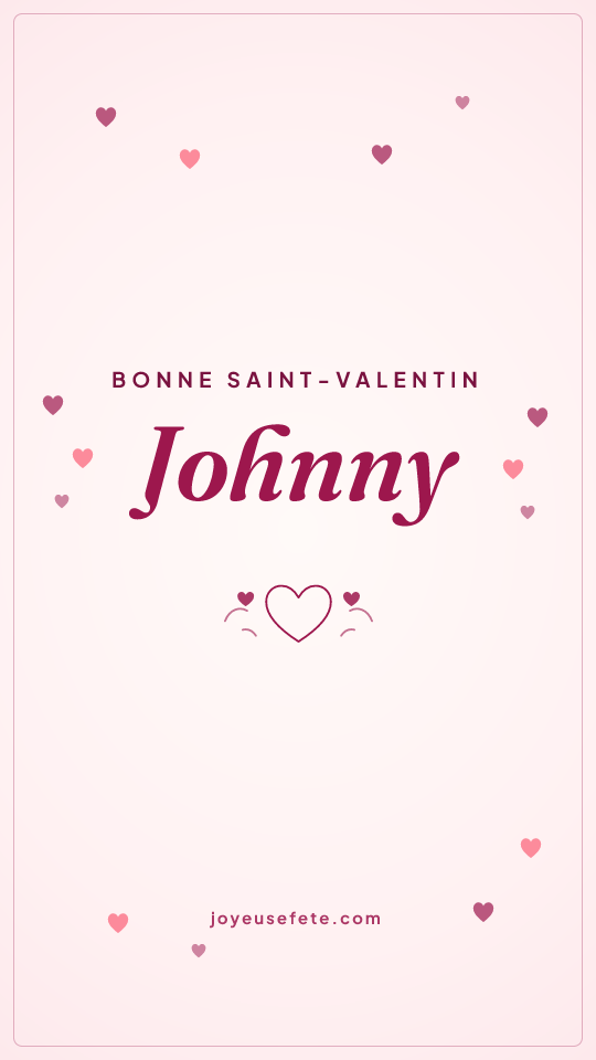 Image « Bonne Saint-Valentin Johnny » au format story