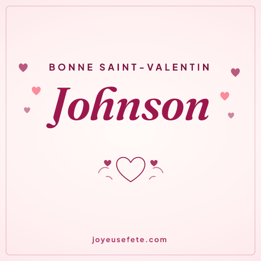 Image carrée « Bonne Saint-Valentin Johnson » pour WhatsApp