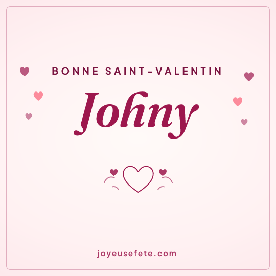 Image carrée « Bonne Saint-Valentin Johny » pour WhatsApp