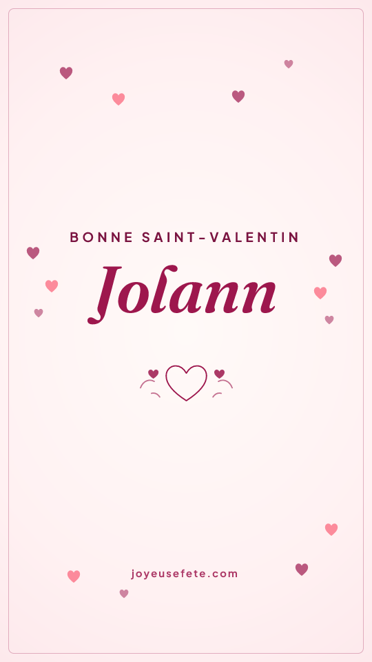 Image « Bonne Saint-Valentin Jolann » au format story