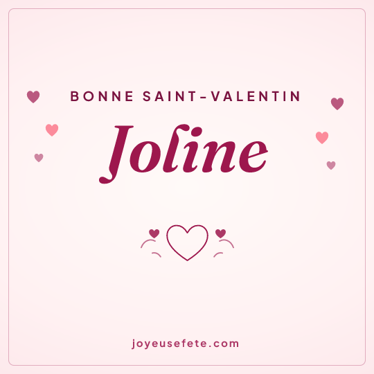 Image carrée « Bonne Saint-Valentin Joline » pour WhatsApp