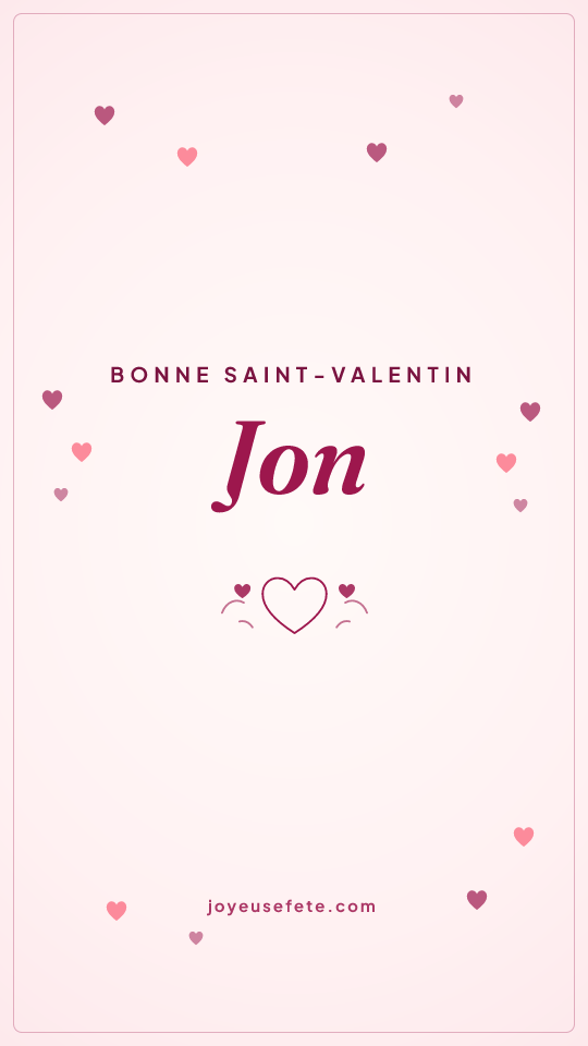 Image « Bonne Saint-Valentin Jon » au format story